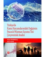 Türkiye'de Kamu Harcamalarındaki Değişimin Peacock-Wiseman Sıçrama Tezi Çerçevesinde Analizi