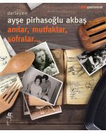 Anılar, Mutfaklar, Sofralar...