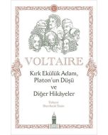 Kırk Ekülük Adam Platon'un Düşü ve Diğer Hikayeler