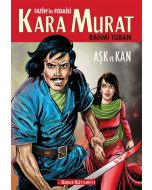 Fatih'in Fedaisi Kara Murat - Aşk ve Kan