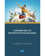 Turizmde İmaj ve Destinasyon Pazarlaması