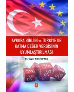 Avrupa Birliği ve Türkiyede Katma Değer Vergisinin Uyumlaştırılması