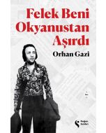 Felek Beni Okyanustan Aşırdı