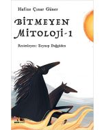 Bitmeyen Mitoloji - 1