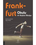 Frankfurt Okulu ve Eleştirel Medya