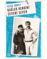 Dağlar Kendini Seveni Sever