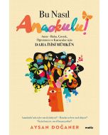 Bu Nasıl Anaokulu!