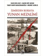 İzmir’den Bursa’ya Yunan Mezalimi