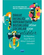 Dikkat Eksikliği ve Hiperaktivite Bozukluğu Olan Çocuklar İçin Etkinlikler