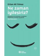 Ne Zaman İyileşiriz?