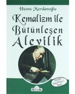 Kemalizm ile Bütünleşen Alevilik