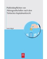 Publizitätspflichten Von Aktiengesellschaften nach dem Türkischen Kapitalmarktrecht