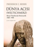 Dünya Acısı (Weltschmerz)
