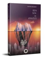 Sen Ben ve Atasözü