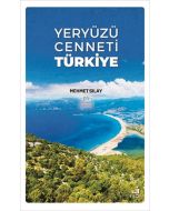 Yeryüzü Cenneti Türkiye
