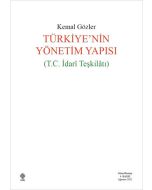 Türkiye'nin Yönetim Yapısı - T.C İdari Teşkilatı