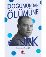 Doğumundan Ölümüne Atatürk