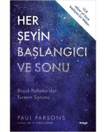 Her Şeyin Başlangıcı ve Sonu