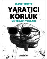 Yaratıcı Körlük ve Tedavi Yolları