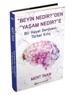 Beyin Nedir'den Yaşam Nedir'e (Ciltli)
