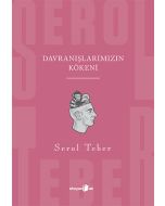 Davranışlarımızın Kökeni