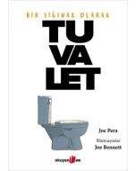 Bir Sığınak Olarak Tuvalet