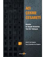 Acı Çekme Cesareti: Hayatın En Büyük Krizlerine Yeni Bir Yaklaşım