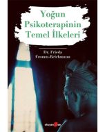 Yoğun Psikoterapinin Temel İlkeleri