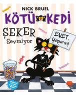 Kötü Kedi Şeker Sevmiyor