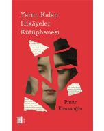 Yarım Kalan Hikâyeler Kütüphanesi