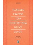 Teoriden Pratiğe Türk Edebiyatında Diliçi Çeviri