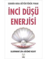 İnci Düşü Enerjisi