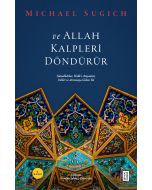Ve Allah Kalpleri Döndürür
