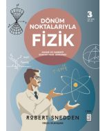 Dönüm Noktalarıyla Fizik