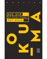 Suç Şiir - Bir Okuma Önerisi