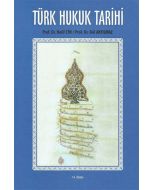 Türk Hukuk Tarihi (Ciltli)
