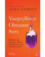Vazgeçilmez Olmanın Sırrı