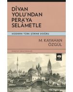 Dîvan Yolu'ndan Pera'ya Selâmetle