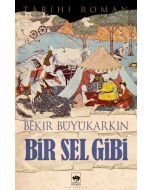 Bir Sel Gibi