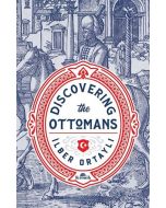 Discovering The Ottomans