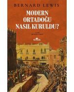 Modern Ortadoğu Nasıl Kuruldu?