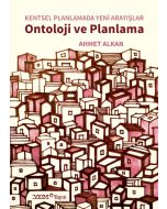 Ontoloji ve Planlama - Kentsel Planlamada Yeni Arayışlar