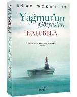 Yağmur’un Gözyaşları - Kalubela
