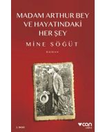 Madam Arthur Bey ve Hayatındaki Her Şey