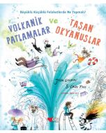 Volkanik Patlamalar ve Taşan Okyanuslar (Ciltli)