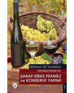 Şarap-Sirke - Pekmez ve Konserve Yapımı