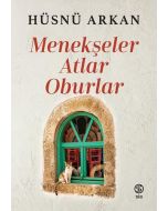 Menekşeler, Atlar, Oburlar