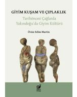 Giyim Kuşam ve Çıplaklık - Tarihöncesi Yakındoğu'da Giyim Kültür