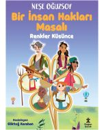 Bir İnsan Hakları Masalı - Renkler Küsünce