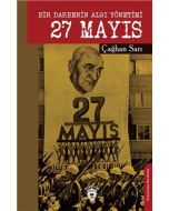 Bir Darbenin Algı Yönetimi 27 Mayıs
